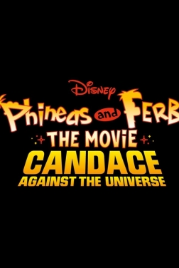 Phineas et Ferb, le film (2020)