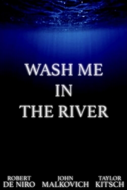 Wash Me In The River (2021)