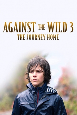 Against the Wild III : The Journey Home (2021)