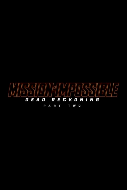 Mission Impossible : Dead Reckoning, partie 2 (2024)