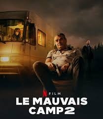 Le Mauvais Camp 2  (2024)